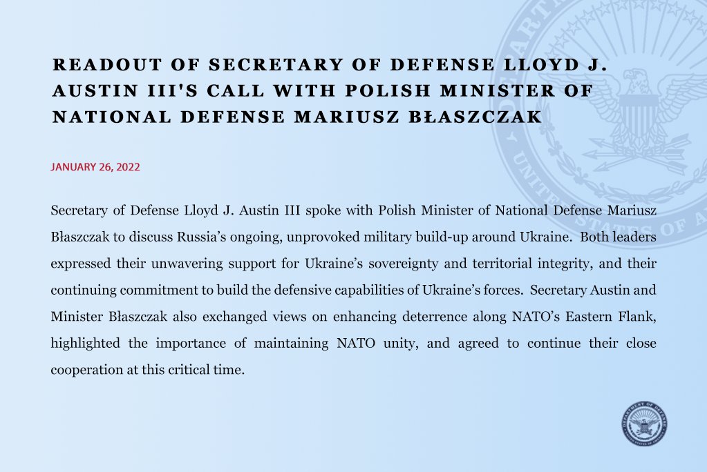 SecDef: I spoke today with Polish Defense Minister @mblaszczak about Russia's military buildup around Ukraine. Our continuing close security relationship with Poland is critical to deterrence along @NATO's Eastern Flank.