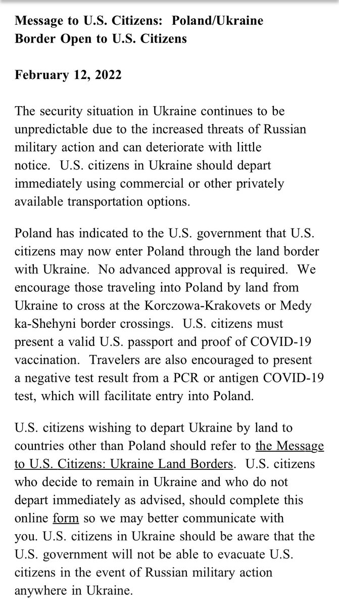 New @StateDept message to US citizens in Ukraine tonight urges them again to leave ASAP and thru Polish-Ukrainian border. Poland has indicated to the U.S. government that U.S. citizens may now enter Poland through the land border with Ukraine. No advanced approval is required