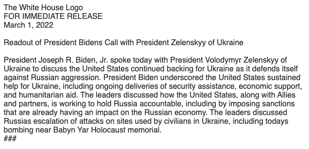 White House Readout of President Biden's call with Ukrainian President Zelensky:  The leaders discussed Russias escalation of attacks on sites used by civilians in Ukraine, including todays bombing near Babyn Yar Holocaust memorial