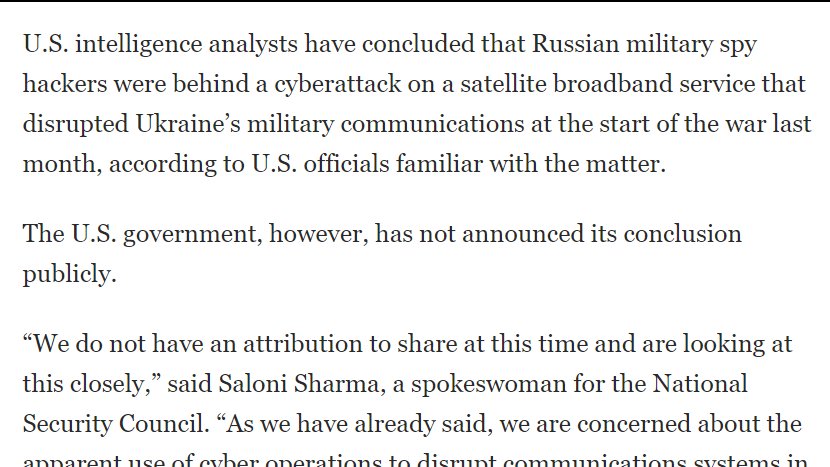 U.S. intelligence analysts have concluded that Russian military spy hackers were behind a cyberattack on a satellite broadband service that disrupted Ukraine's military communications at the start of the war last month, according to U.S. officials
