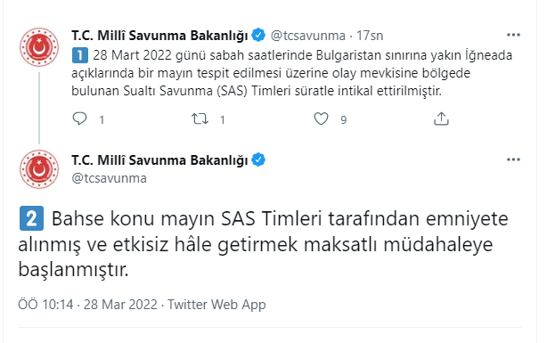 Turkish Ministry of National Defense: Upon detecting a mine off the Igneada coast, close to the Bulgarian border, the intervention was started by the SAS teams, who were transferred to the scene.