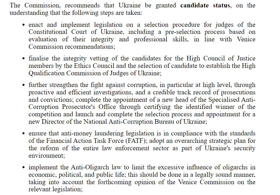 The European Commission recommends granting Ukraine candidate status (to potentially join the EU) but with the following conditions: