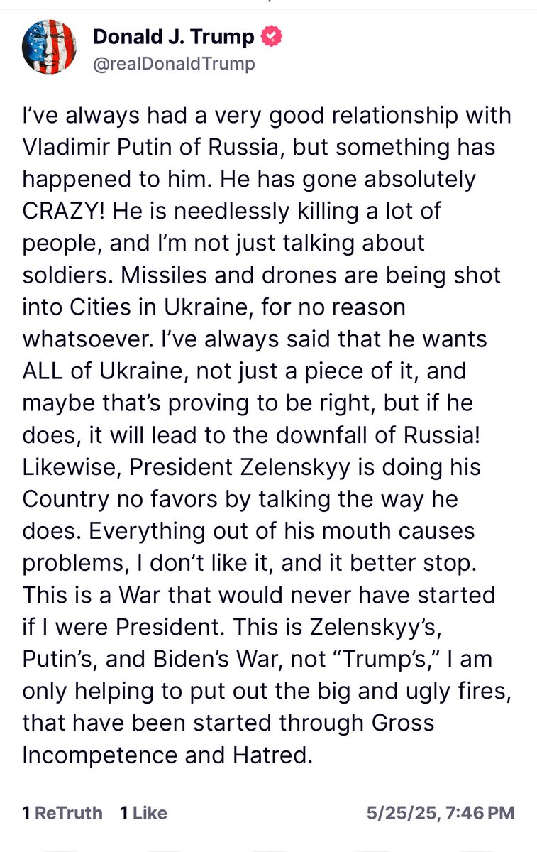 Трамп: У меня всегда были очень хорошие отношения с Владимиром Путиным из России, но с ним что-то случилось. Он совершенно СХОДИЛ С УМА. Он напрасно убивает множество людей, и я говорю не только о солдатах. Ракеты и беспилотники сбрасываются на города Украины без всякой причины. Я всегда говорил, что ему нужна ВСЯ Украина, а не только ее часть, и, возможно, это оказывается правдой, но если он это сделает, это приведет к падению России. Точно так же президент Зеленский не оказывает своей стране никакой услуги, говоря так, как он это делает. Все, что он говорит, создает проблемы, мне это не нравится, и лучше это прекратить. Это война, которая никогда бы не началась, если бы я был президентом. Это война Зеленского, Путина и Байдена, а не Трампа, я лишь помогаю тушить большие и уродливые пожары, которые были начаты из-за Вопиющей Некомпетентности и Ненависти.